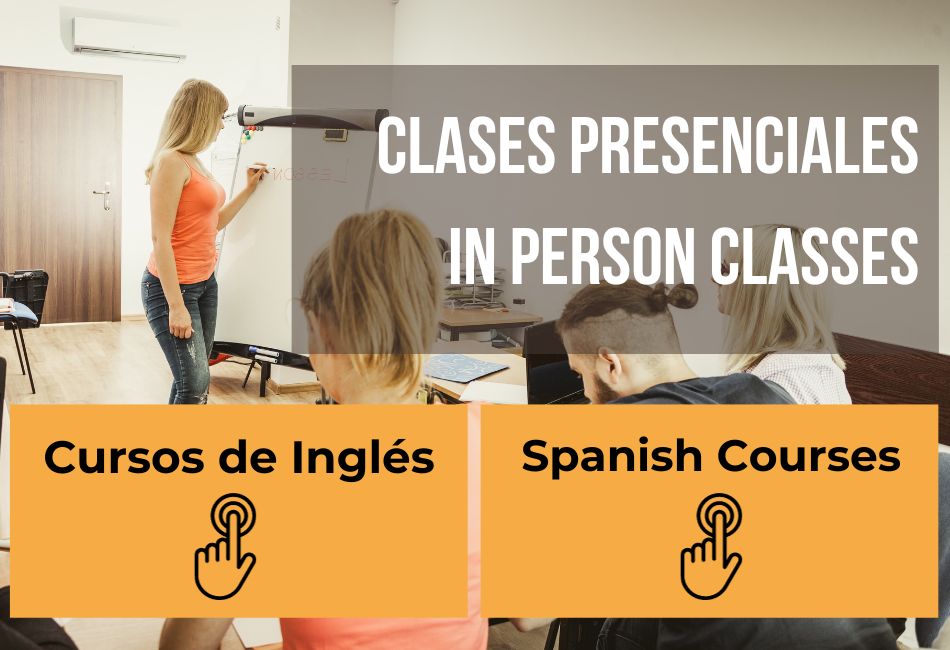 Clases Presenciales - In Person Classes